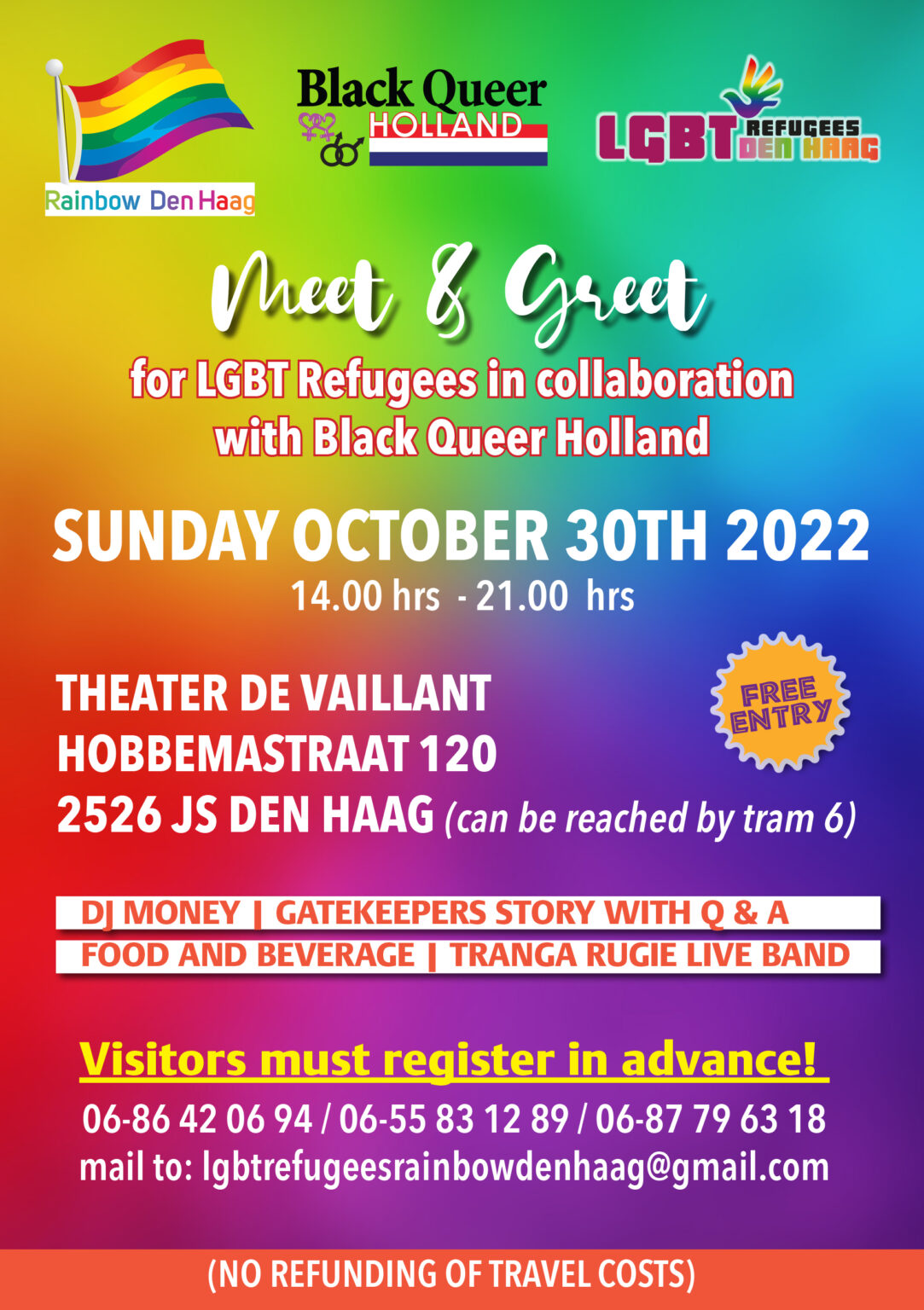 Flyer voor de Meet & Greet LGBT Refugees oktober 2022 editie. Logo's van Rainbow Den Haag, Black Queer Holland en de LGBT Refugees Den Haag staan samen met een enorme lap tekst tegen een regenboog gekleurde achtergrond. Voor deze bijeenkomst is aanmelden verplicht. Het telefoonnummer waarop je kunt aanmelden is 06 86420694.
